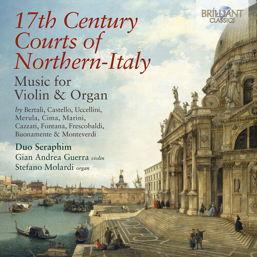 17th Century Courts of Northern-Italy Music for Violin & Org