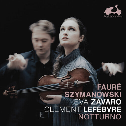 Faure & Szymanowski: Notturno