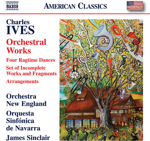 Ives: Orchestral Works / Sinclair, Orchestra New England, Navarre Symphony