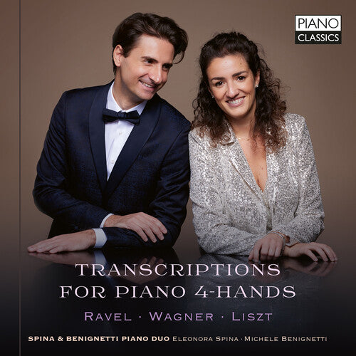 Ravel, Wagner & Liszt: Transcriptions for Piano 4-Hands