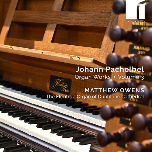 Pachelbel: Organ Works, Vol. 3