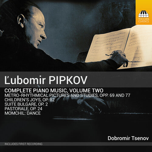 Pipkov: Piano Music, Vol. 2