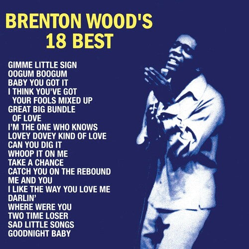 BRENTON WOOD'S 18 BEST