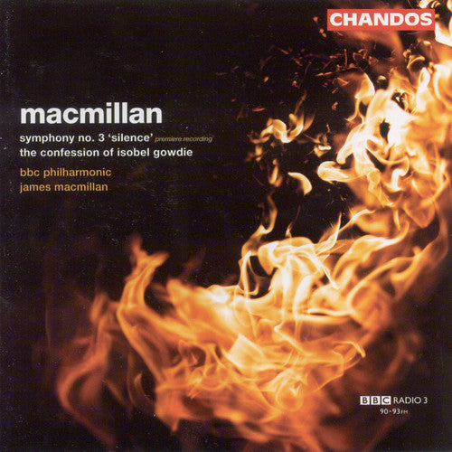 Macmillan: Confession of Isobel Gowdie (The) / Symphony No.