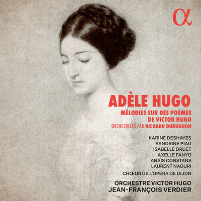 A. Hugo: Mélodies sur des poèmes de Victor Hugo