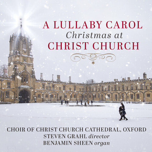 A Lullaby Carol / Grahl, Choir of Christ Church Cathedral, Oxford