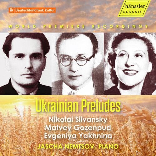 Gozenpud, Silvansky & Yakhnina: Ukrainian Preludes