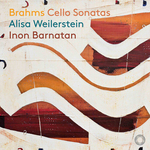 Brahms: Cello Sonatas / Weilerstein, Barnatan