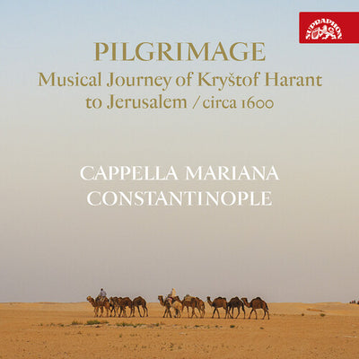Pilgrimage - Musical Journey of Krystof Harant to Jerusalem