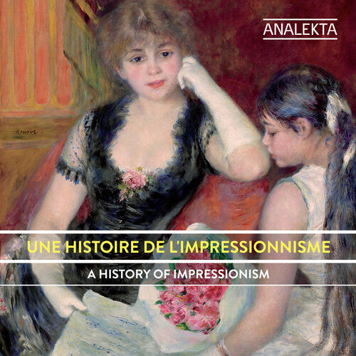 Une histoire de l'impressionnisme - A History of Impressioni