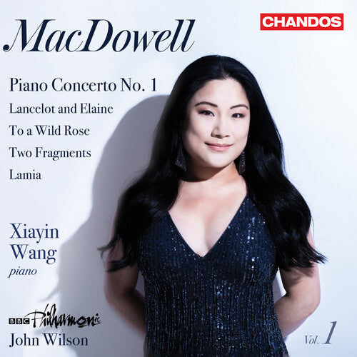 MacDowell: Orchestral Works, Vol. 1 / Xiayin Wang, Wilson, BBC Philharmonic