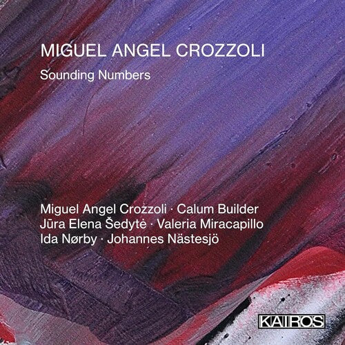 MIGUEL ANGEL CROZZOLI: SOUNDING NUMBERS