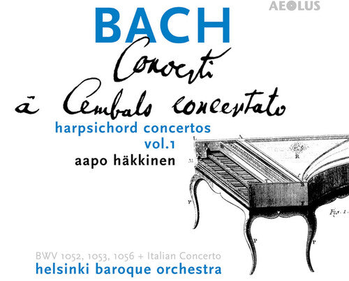 J.S. Bach: Harpsichord Concertos, Vol. 1