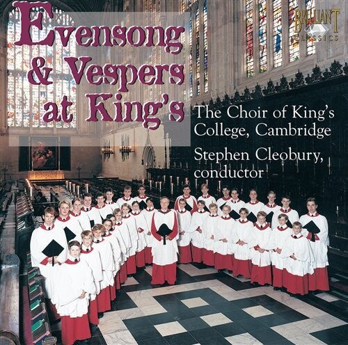 Evensongs & Vespers at King's / Cleobury, KCC, Cambridge