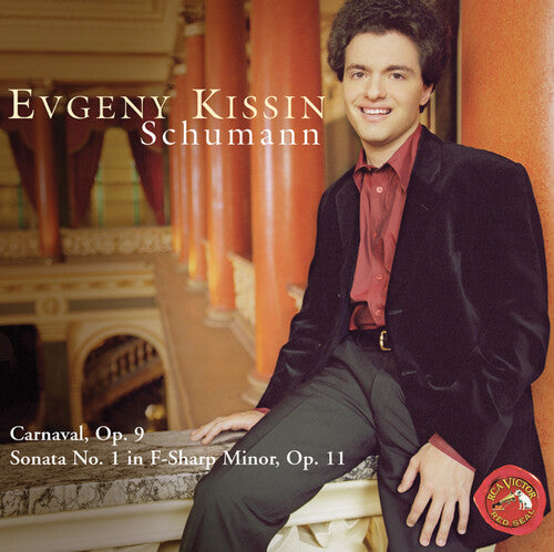 Schumann: Carnaval Op 9, Sonata No 1 Op 11 / Evgeny Kissin