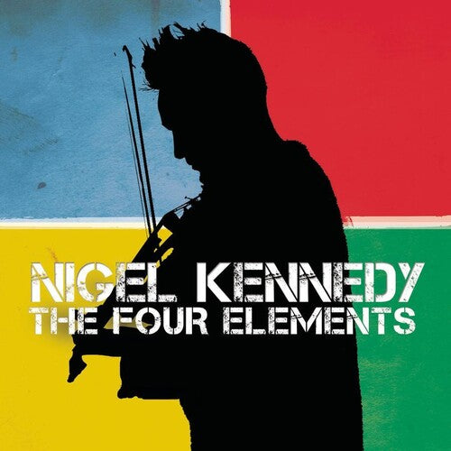 Nigel Kennedy: The Four Elements