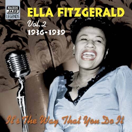 FITZGERALD, Ella: It's the Way That You Do It (1936-1939)