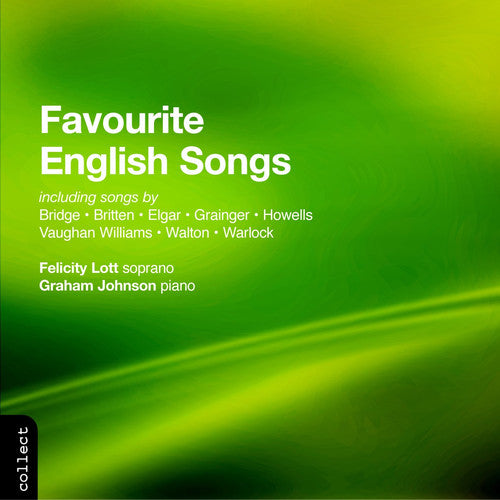 LOTT, Felicity: Favourite English Songs