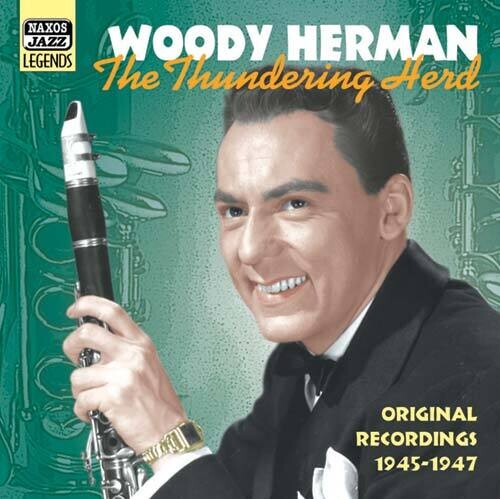 Herman, Woody: Thundering Herd (The) (1945-1947)