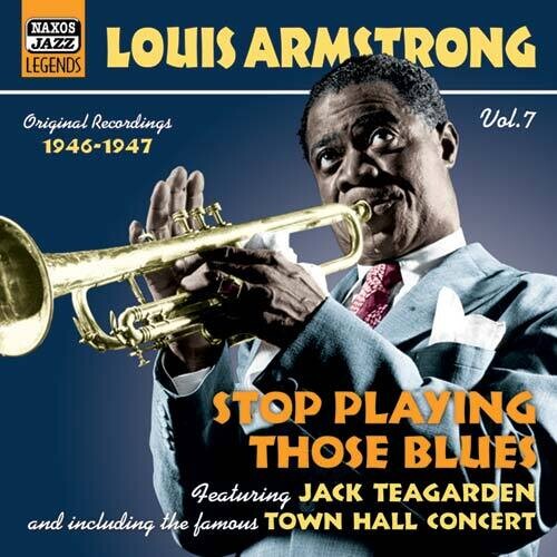 Armstrong, Louis: Stop Playing Those Blues (1946-1947)