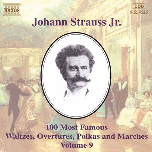 J. Strauss Jr.: 100 Most Famous Waltzes, Etc Vol 9