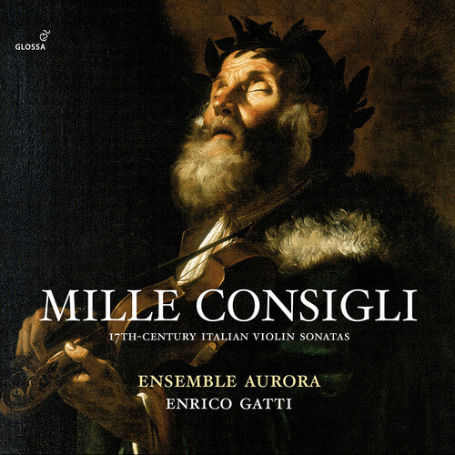 Mille consigli - 17th-Century Italian Violin Sonatas