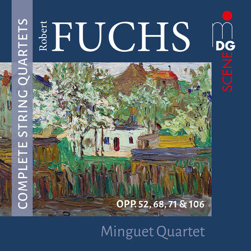 Fuchs: Complete String Quartets / Minguet Quartet