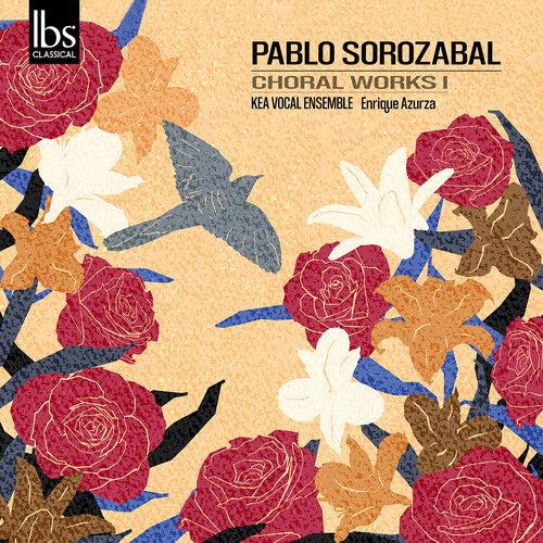 Sorozabal: Choral Works, Vol. 1