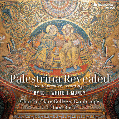 PALESTRINA REVEALED - BYRD, WHITE, MUNDY