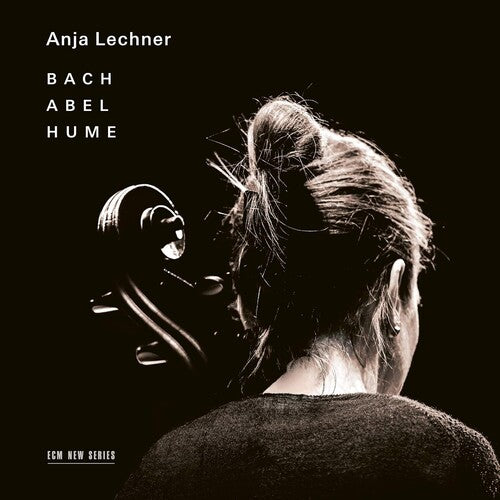 Anja Lechner plays Bach, Abel, & Hume