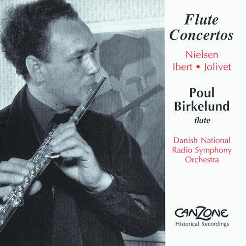 Ibert, Nielsen, Jolivet: Concertos For Flute And Orchestra