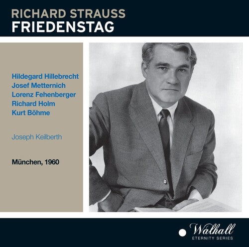 Strauss: Friedenstag, Op. 81, TrV 271 (Recorded Live 1960)