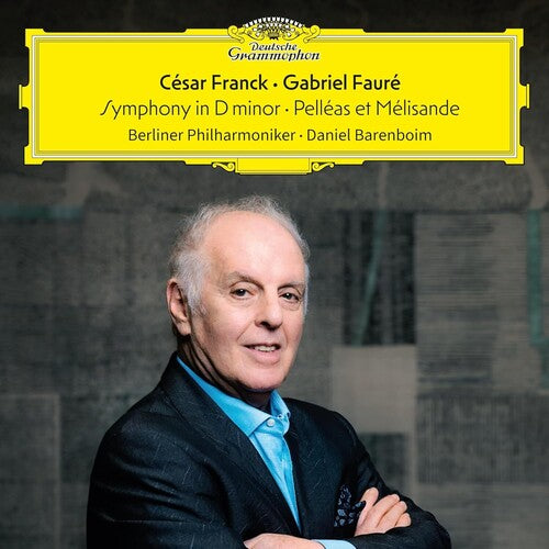 Franck: Symphony in D Minor - Fauré: Pelléas et Mélisande / Barenboim, Berlin Philharmonic