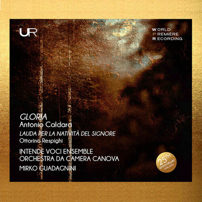 Caldara: Gloria; Respighi: Lauda per la Natività del Signore / Canova Chamber Orchestra