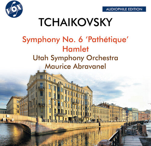 Tchaikovsky: Symphony No. 6; Hamlet / Abravanel, Utah Symphony