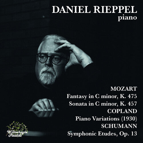 Daniel Rieppel Plays Mozart, Copland & Schumann