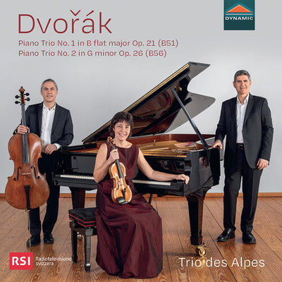 Dvořák: Piano Trios Nos. 1 & 2 / Trio des Alpes