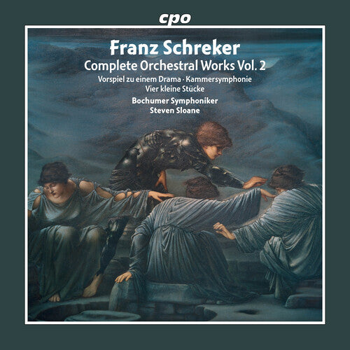 Schreker: Complete Orchestral Works, Vol. 2