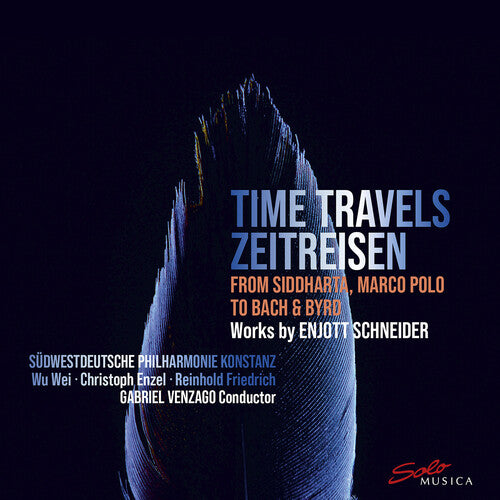 Kopetzky & Schneider: Time Travels / Enzel, Wu Wei, Sudwestdeutsche Philharmonie Konstanz