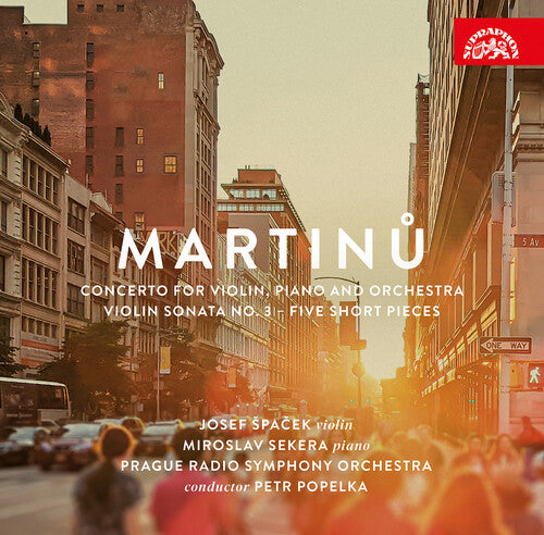 Martinu: Concerto for Violin & Piano; Violin Sonata No. 3