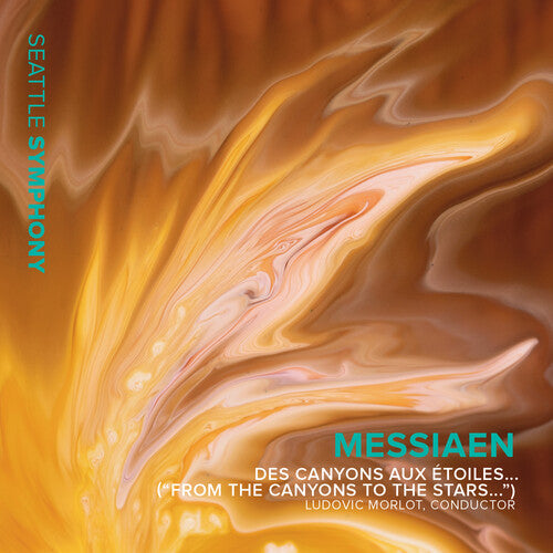 Messiaen: Des canyons aux etoiles... ("From the Canyons to t