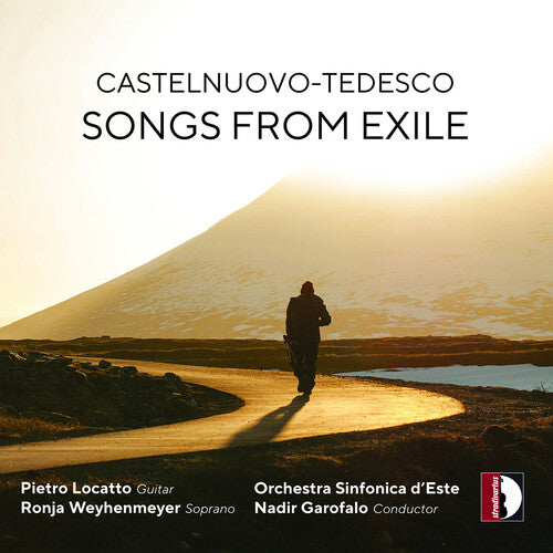 Castelnuovo-Tedesco: Songs from Exile