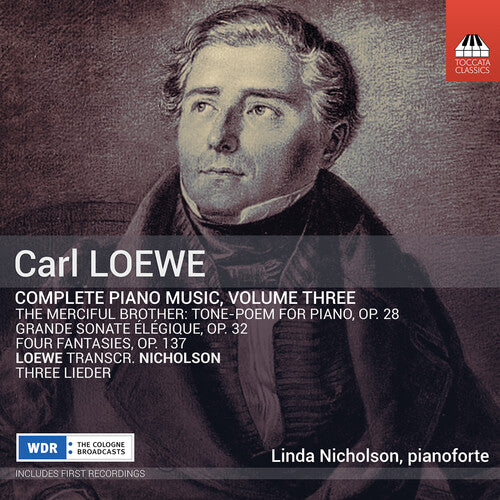 Loewe: Complete Piano Music, Vol. 3 / Nicholson