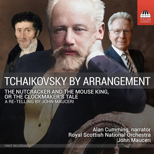 Tchaikovsky by Arrangement - The Nutcracker & the Mouse King / Mauceri, RSNO