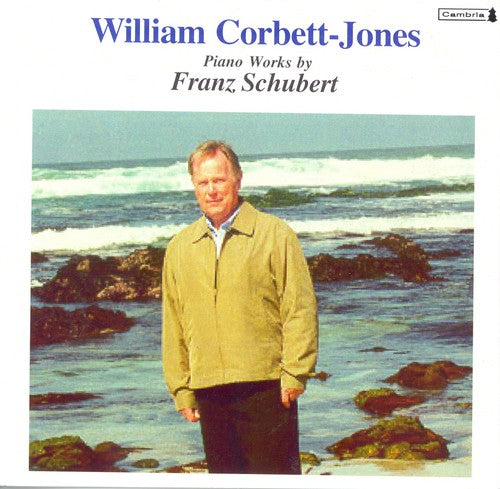 William Corbett-jones - Piano Works By Franz Schubert