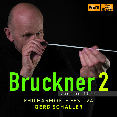 Bruckner: Symphony No. 2 / Schaller, Philharmonie Festiva