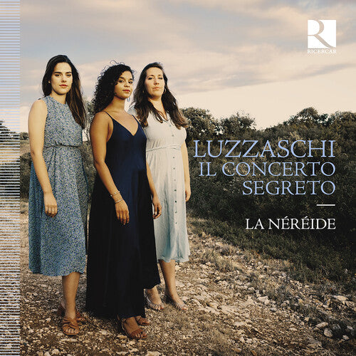 Luzzaschi: Il concerto segreto - Music from the Court of Ferrara / La Néréide