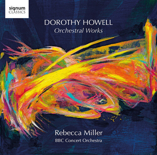 Howell: Orchestral Works / Miller, BBC Concert Orchestra