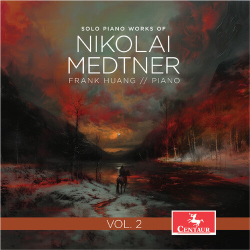 Solo Piano Works of Nikolai Medtner, Vol. 2