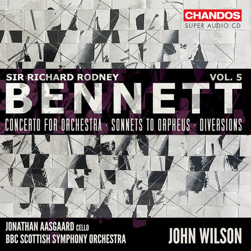 Bennett: Orchestral Works, Vol. 5